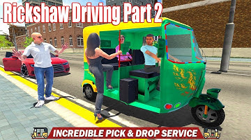 Tuk Tuk Auto Rickshaw Drive Part 2 -- Rickshaw Driving Simulator