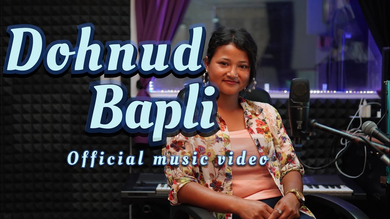 DOHNUD BAPLI  OFFICIAL MUSIC VIDEO  WANCY MARBANIANG   SAMSANproduction  newkhasisong