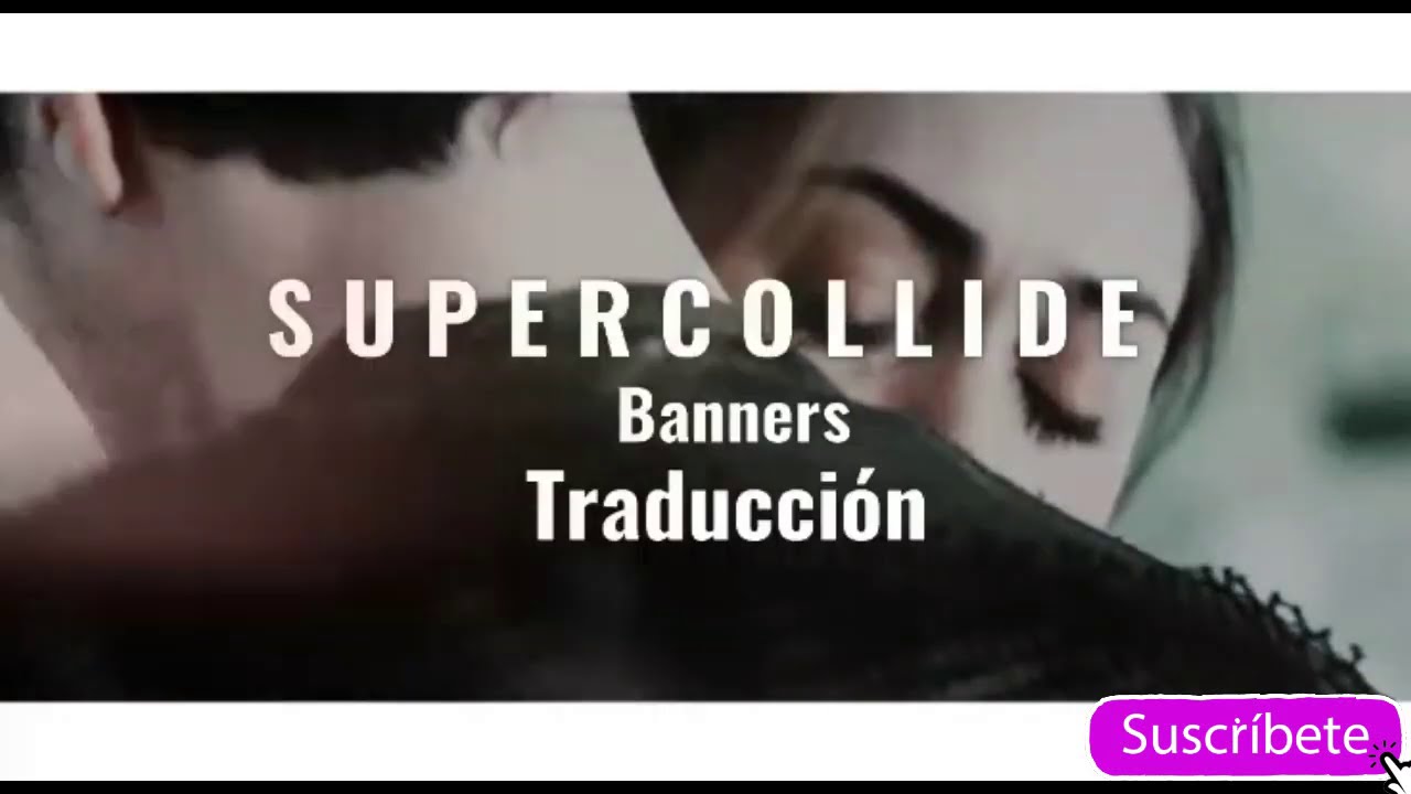 Supercollide [Traducción - Murven, The 100]
