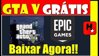 GTA V De Graça - Como Baixar GRÁTIS Via Epic Games SEM ERROS! (PC) 