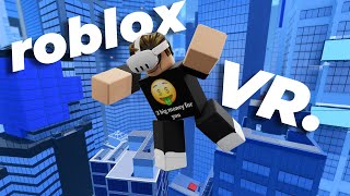 Roblox VR 2 Years Later...