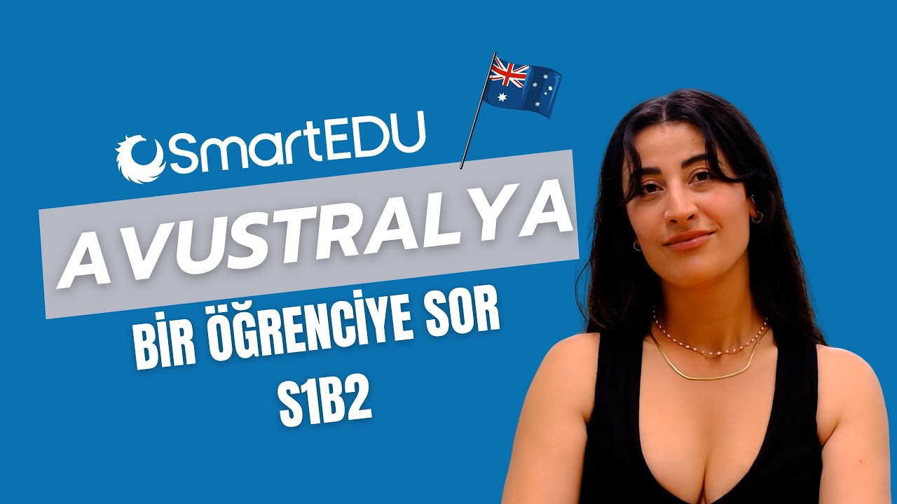 Sydney’de Construction Design Öğrencisi Olmak | SmartEDU ile Bir Öğrenciye Sor | Duygu İmrak | S1B2