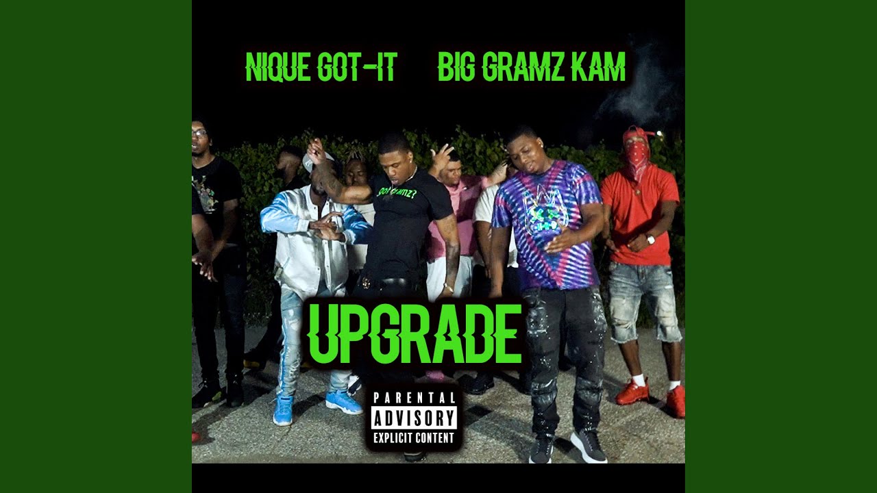 YouTube에서 Upgrade (feat. Big Gramz Kam) 보기 YouTube에서 Upgrade (feat. Big Gramz Kam) 보기
