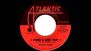 1967 HITS ARCHIVE: I Found A Love (Part 1) - Wilson Pickett (mono 45)