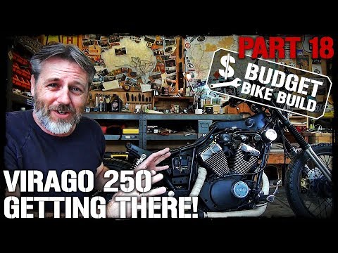 Virago 250 Build - PART 18. Getting There!
