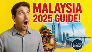 Malaysia Travel Guide 2025 — Best Places, KL–Penang–Langkawi Itinerary & Tips