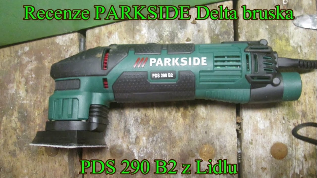 Recenze PARKSIDE Delta bruska PDS 290 B2 z Lidlu - YouTube