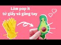 Làm pop it quả bơ kêu to không băng dính| DIY Viral TikTok Pop It Fidget...