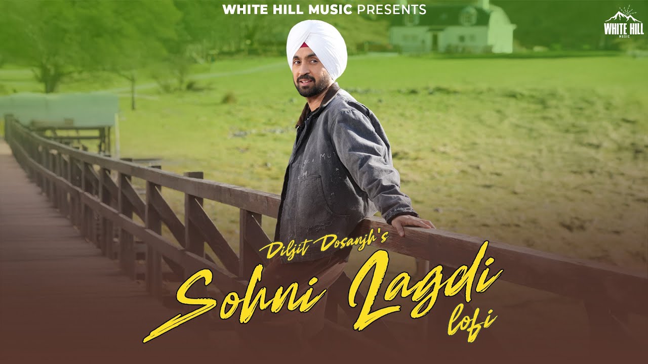 Sohni Lagdi Lo-Fi | Diljit Dosanjh | Sardaar Ji 3 Songs | New Punjabi Song 2025 | #diljitdosanjh Sohni Lagdi Lo-Fi | Diljit Dosanjh | Sardaar Ji 3 Songs | New Punjabi Song 2025 | #diljitdosanjh