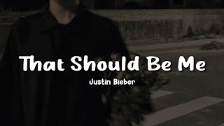 Justin Bieber - That Should Be MeSpeed Up