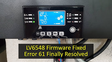 MPP Solar LV6548 Firmware Finally Flashed, Error 61 Resolved