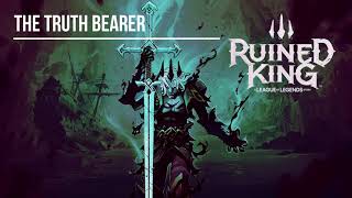 Ruined king - Truth Bearer Extended Ver.