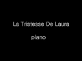 La Tristesse De Laura, piano(슬픈로라, 피아노)