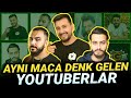 AYNI MAÇA DENK GELEN YOUTUBERLAR / MEZARCI, ERSİN YEKİN, BARIŞ G, VURAL ÜZÜL