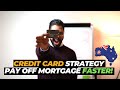 How To Use your CREDIT CARD to pay off your MORTGAGE FASTER in Australia | Property Investing 101