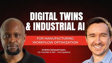 Digital Twins & Industrial AI Applications for Manufacturing Workflow Efficiency