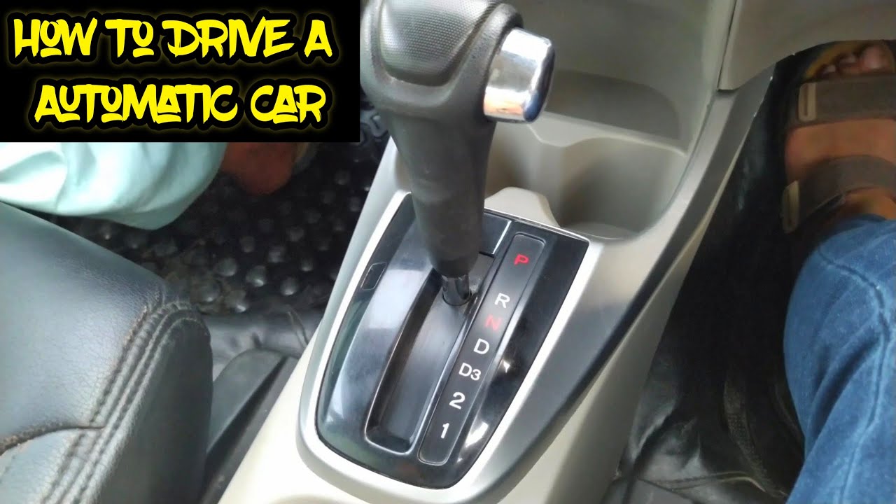 How To Drive A Automatic Car - Automatic Car Driving For Beginners