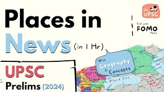 PLACES in NEWS for UPSCPRELIMS 2024 | World Mapping Series