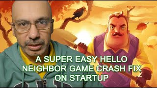 How To Fix a Game Hello Neighbor Crashes On Startup - A Super Easy Fix #gamecrash screenshot 4