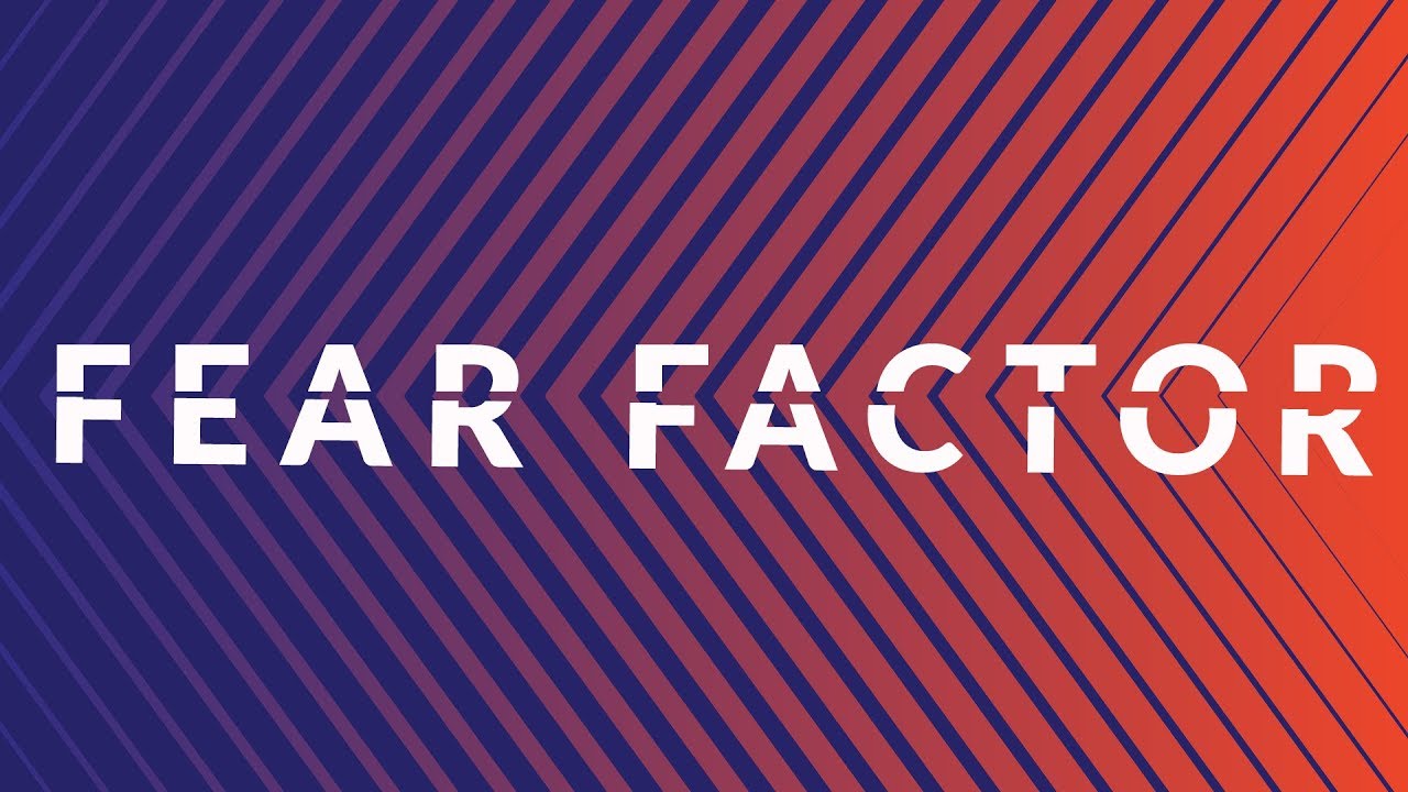 Fear Factor - YouTube Calvary Bible Church, Burbank