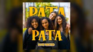 Now United - Pata Pata (New Song Preview)