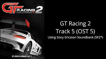 GT Racing 2 Java Track 5 (OST 5) on Sony Ericsson sf2*