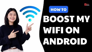 How i Boost My Wifi On Android - Easy Peasy!
