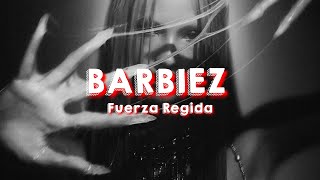 Fuerza Regida - BARBIEZ (Letra\/Lyrics)