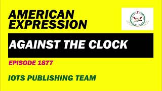 American Expression E1877 Against the clock