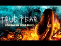 True Fear Forsaken Souls Part 3 True Fear Forsaken Souls Part 3