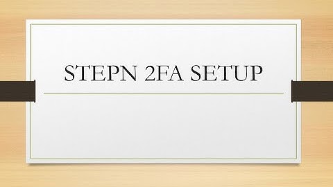STEPN 2FA Setup