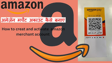 Amazon pay merchant account kaise banaye - amazon pay How to activate amazon pay qr code for shop