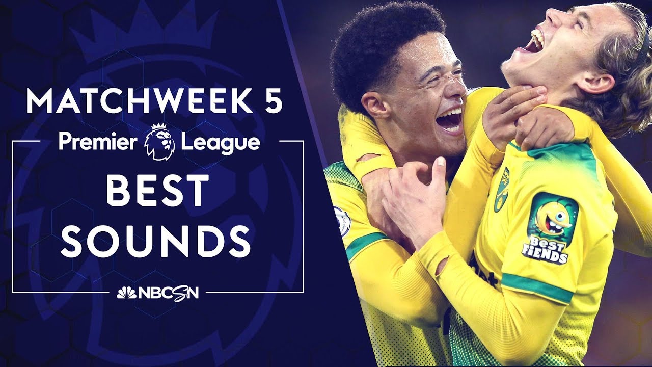 Best Sounds From Premier League 2019 20 Matchweek 5 Nbc Sports Youtube