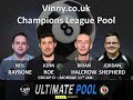 Neil Raybone v John Roe Group 4 Vinny.co.uk Champions League Pool