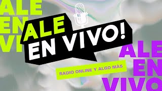 ALE EN VIVO! - Radio online y algo más...