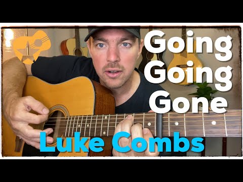 Going, Going, Gone | Luke Combs | Beginner Guitar Lesson