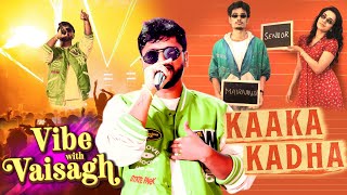 Vaisagh - Kaaka Kadha Kettu iruken | Vibe with Vaisagh Live Concert