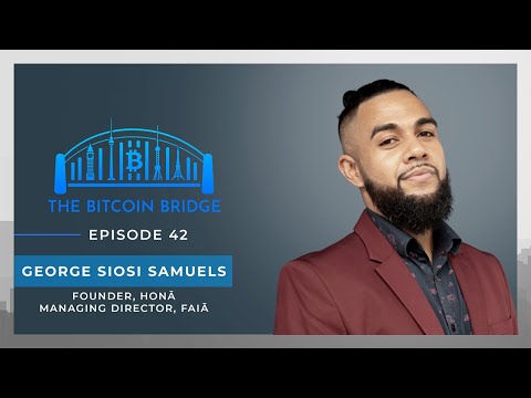 Meta communities and the BSV blockchain with George Siosi Samuels | The Bitcoin Bridge