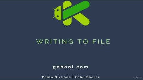 56 - Writing to Files (Text Files) - Kotlin Developer Course - Build Android Apps in Kotlin