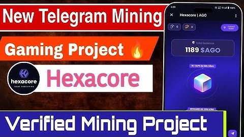 hexacore free mining like notcoin | ago token mining | hexacore new telegram mining app