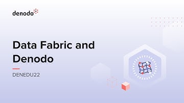 Data Fabric and Denodo (Course Overview)