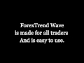 Forex Trend Wave Review - FREE Forex System