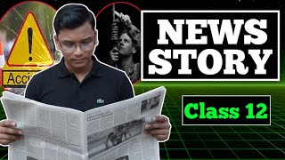 NEWS STORY WRITING CLASS 12 ll How To Write News Story ll News Report Kasari Lekhane