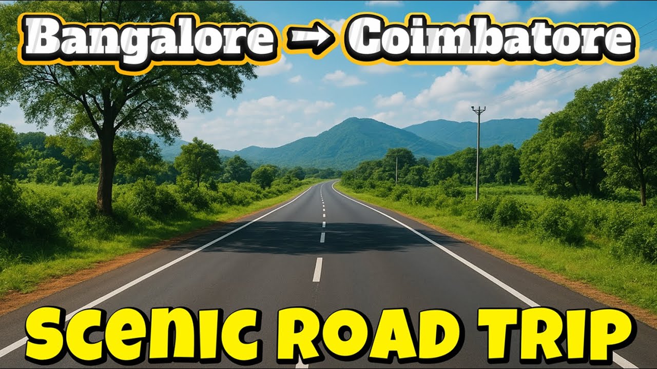 🚗 Bangalore to Coimbatore Road Trip | Scenic Views, Highways & Hidden Stops!
