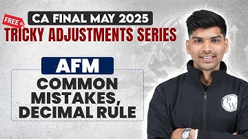CA Final AFM Common Mistakes | Decimal Rule | Tricky Adjustment & Mistake Register | CA Rohit Sir