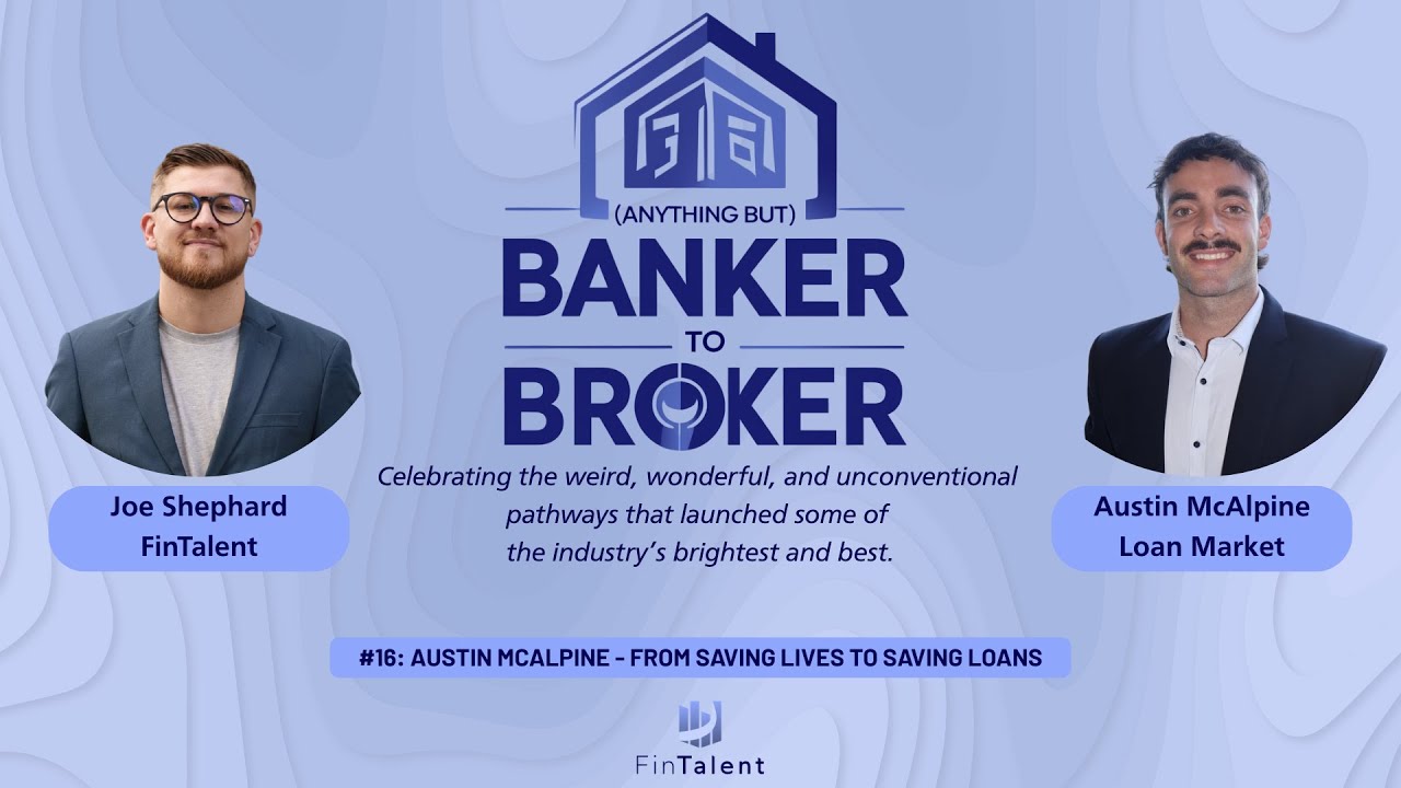 #16: Austin McAlpine - From Saving Lives to Saving Loans