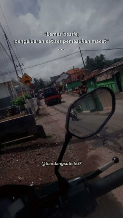 story wa 30 detik lemas bestie