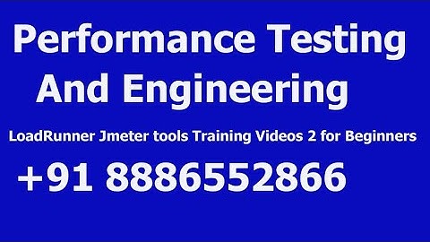 Performance Testing and Engineering LoadRunner Jmeter tools Training Videos 2 for Beginners