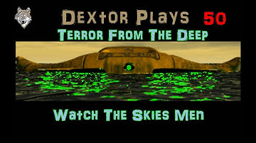 XCOM TFTD 50 Watch The Skies Men