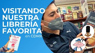 Visitando nuestra librería favorita CDMX
